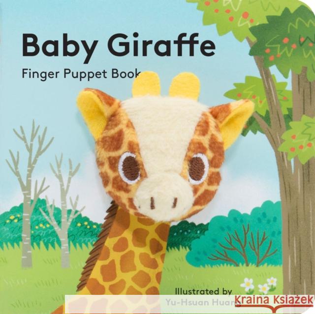 Baby Giraffe: Finger Puppet Book Yu-Hsuan Huang 9781452156118 Chronicle Books