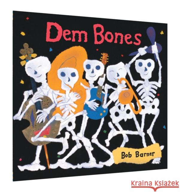 Dem Bones Bob Barner 9781452156477