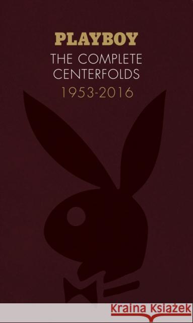 Playboy: The Complete Centerfolds, 1953-2016  9781452161037 Chronicle Books
