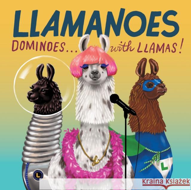Llamanoes: Dominoes . . . with Llamas! (Llama Card Game for Kids, Board Game for Children) Chronicle Books 9781452163710