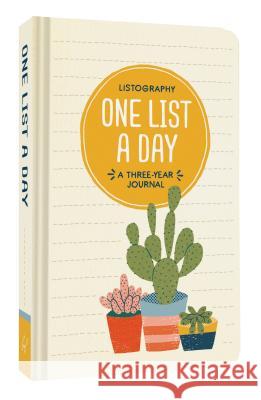 Listography: One List a Day: A Three-Year Journal (List Journal, Book of Lists, Guided Journal) Nola, Lisa 9781452164441 Chronicle Books