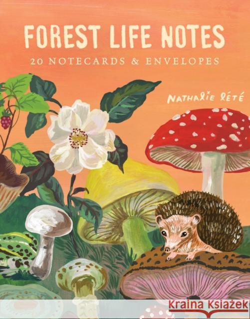 Forest Life Notes: 20 Notecards & Envelopes (Cute Office Supplies, Cute Desk Accessories, Back to School Supplies) Lete, Nathalie 9781452164786 Chronicle Books