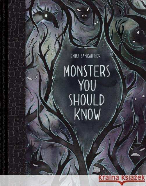 Monsters You Should Know Emma SanCartier 9781452167770