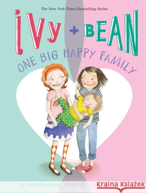 Ivy + Bean One Big Happy Family Barrows, Annie 9781452169101 Chronicle Books