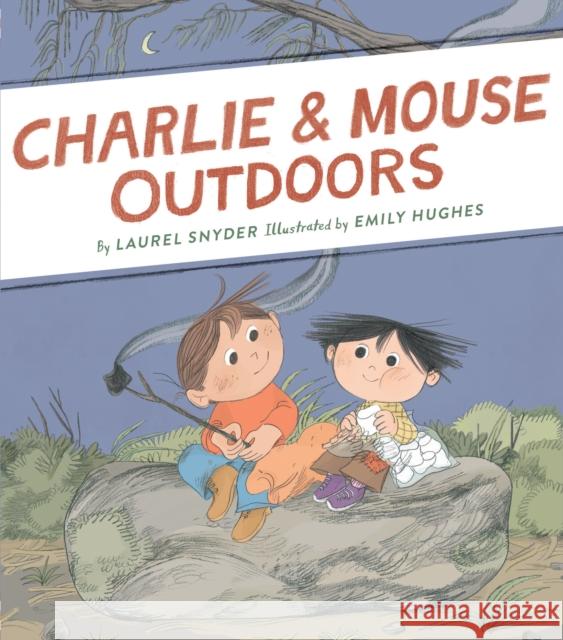 Charlie & Mouse Outdoors Snyder, Laurel 9781452170664