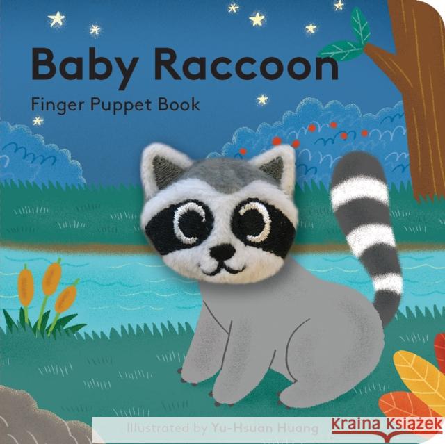 Baby Raccoon: Finger Puppet Book Chronicle Books                          Yu-Hsuan Huang 9781452170800 Chronicle Books
