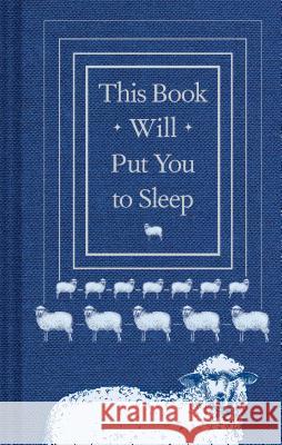 This Book Will Put You to Sleep: (Books to Help Sleep, Gifts for Insomniacs) McCoy, Professor K. 9781452173610 Chronicle Books