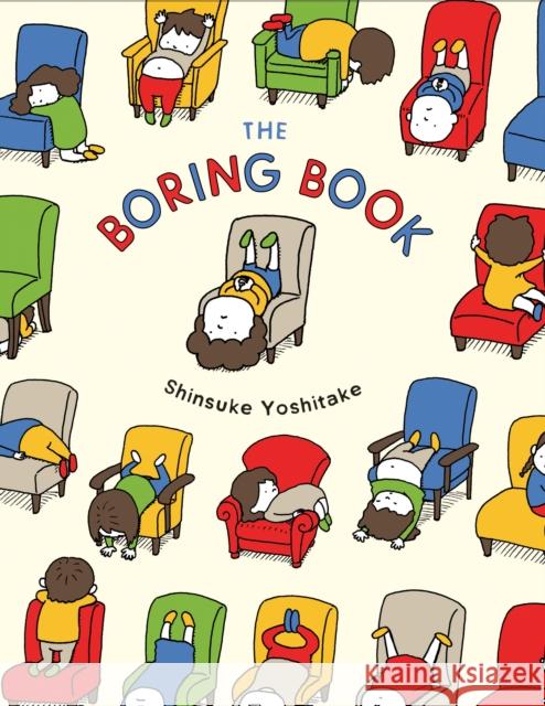 The Boring Book Shinsuke Yoshitake 9781452174563 Chronicle Books