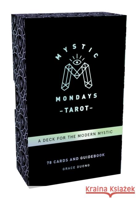 Mystic Mondays Tarot: A Deck for the Modern Mystic (Tarot Cards and Guidebook Set, Card Game Gifts, Arcana Tarot Card Set) Duong, Grace 9781452176383