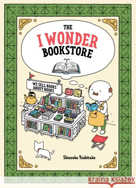 The I Wonder Bookstore Shinsuke Yoshitake 9781452176512 Chronicle Books