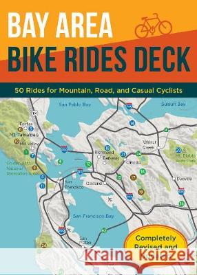 Bay Area Bike Rides Deck, Revised Edition: (Card Deck of Bicycle Routes in the San Francisco Bay Area, Cards for Northern California Cycling Adventure Hosler, Raymond 9781452178882