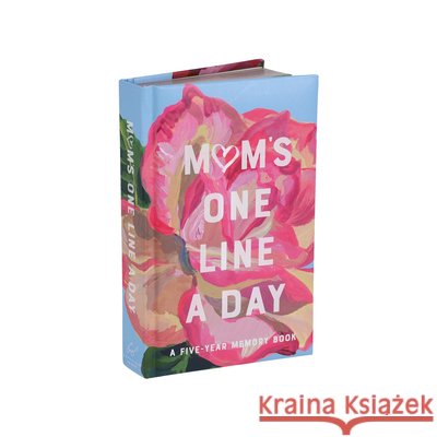 Mum's Floral One Line a Day Chronicle Books 9781452180724 Chronicle Books