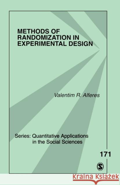 Methods of Randomization in Experimental Design Valentim Alferes 9781452202921 0