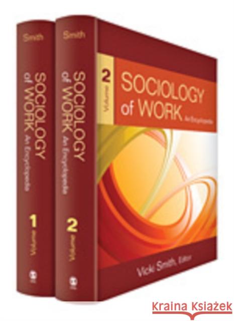 Sociology of Work: An Encyclopedia Smith, Vicki 9781452205069