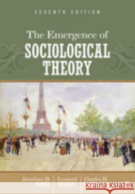 The Emergence of Sociological Theory Jonathan Turner 9781452206240