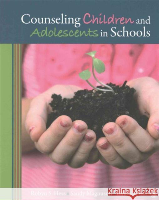 Bundle: Hess, Counseling Children and Adolescents in Schools + Magnuson, Counseling Children and Adolescents in Schools Workbook Hess, Robyn S. 9781452216805 SAGE Publications Inc