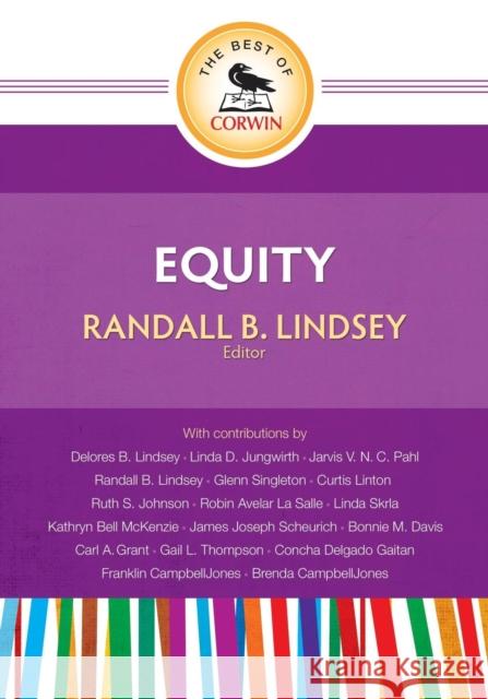The Best of Corwin: Equity Randall B. Lindsey   9781452217468 Corwin Press Inc