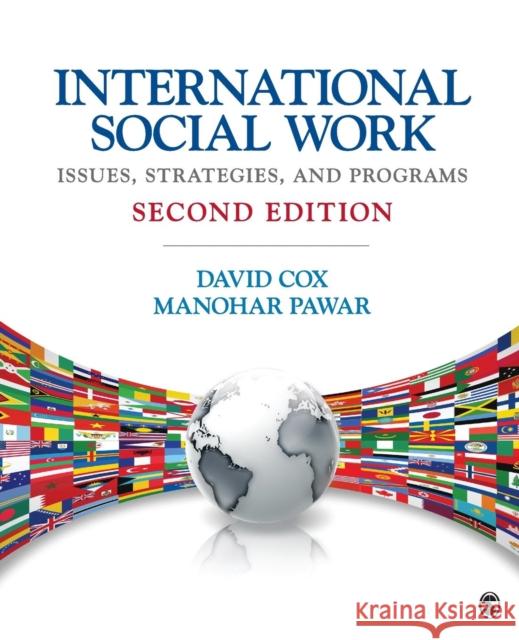 International Social Work: Issues, Strategies, and Programs Cox, David R. 9781452217482 0