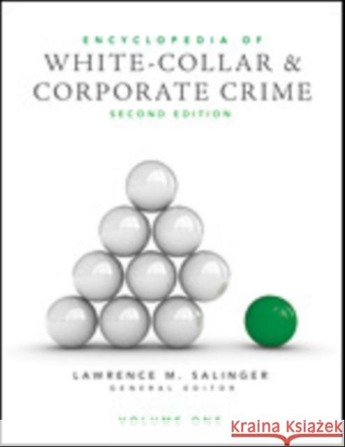 Encyclopedia of White-Collar and Corporate Crime Lawrence M Salinger 9781452225302 0