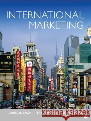 International Marketing Daniel W. Baack Eric G. Harris Donald E. Baack 9781452226354 Sage Publications (CA)