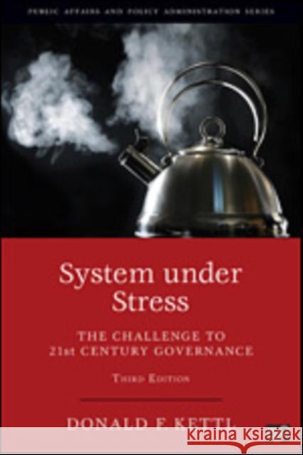 System under Stress : The Challenge to 21st Century Governance Donald F Kettl 9781452239903 0