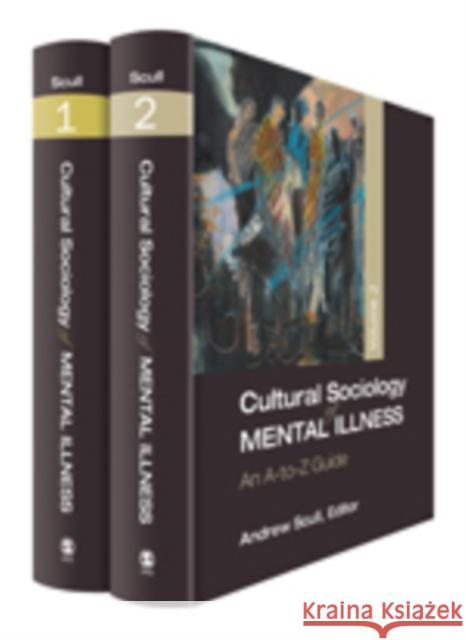 Cultural Sociology of Mental Illness: An A-To-Z Guide Scull, Andrew T. 9781452255484