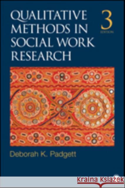 Qualitative Methods in Social Work Research Deborah K. Padgett 9781452256702