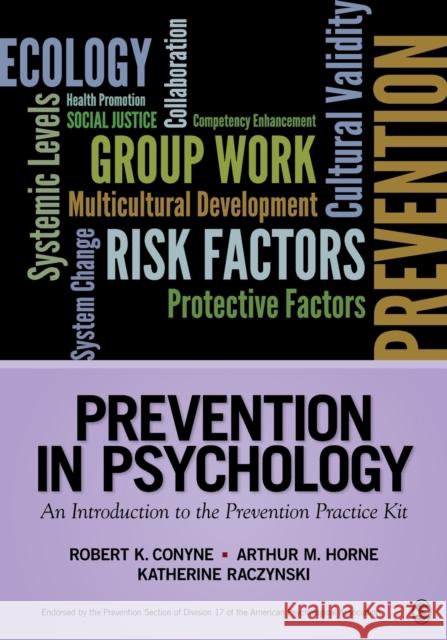 Prevention in Psychology: An Introduction to the Prevention Practice Kit Conyne, Robert K. 9781452257952 0