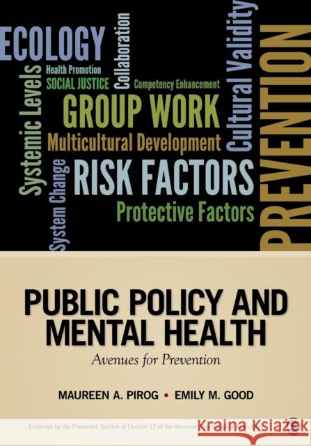 Public Policy and Mental Health: Avenues for Prevention Pirog 9781452258027 0