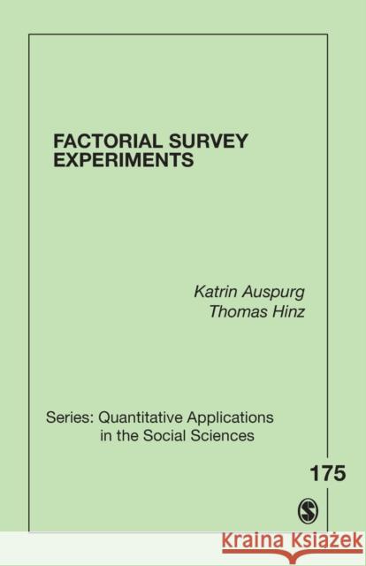 Factorial Survey Experiments Katrin Auspurg Thomas Hinz 9781452274188 Sage Publications (CA)