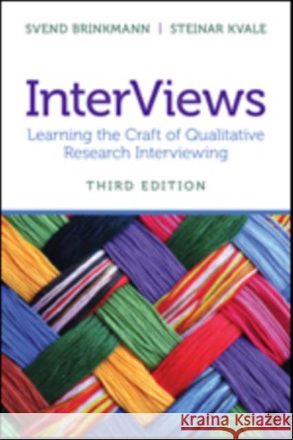InterViews: Learning the Craft of Qualitative Research Interviewing Brinkmann, Svend 9781452275727 SAGE Publications Inc