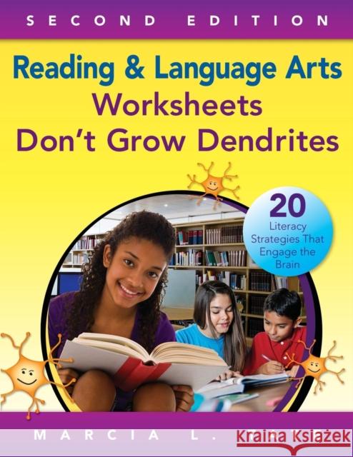 Reading and Language Arts Worksheets Don′t Grow Dendrites: 20 Literacy Strategies That Engage the Brain Tate, Marcia L. 9781452280301 Corwin Publishers