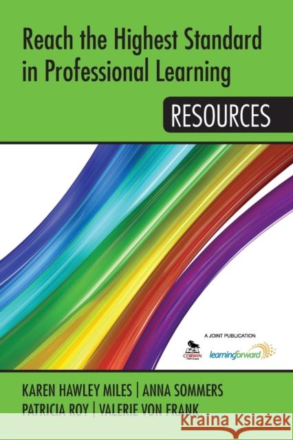 Reach the Highest Standard in Professional Learning: Resources   9781452292076 Sage Publications Ltd