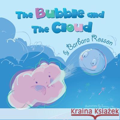 The Bubble and the Cloud Barbara Rosson 9781452514284