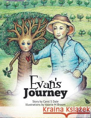 Evan's Journey Carol S. Dale 9781452517711 Balboa Press