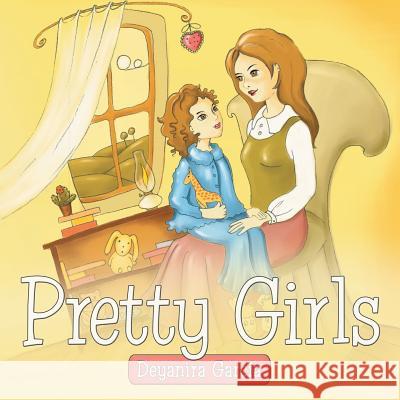 Pretty Girls Deyanira Garcia 9781452517841