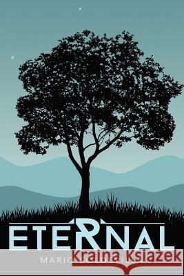 Eternal Mario Soldevilla 9781452518046 Balboa Press