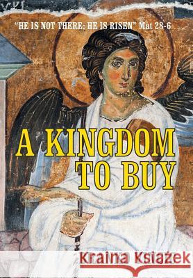 A Kingdom to Buy Branko Vincic 9781452518244