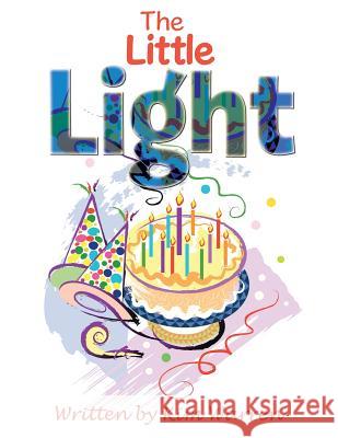 The Little Light! Kim Warren 9781452519166