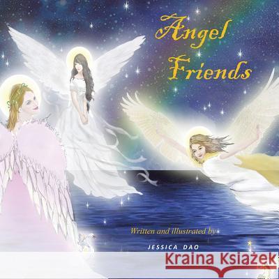 Angel Friends Jessica Dao 9781452525976