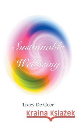 Sustainable Wellbeing Tracy D 9781452530666