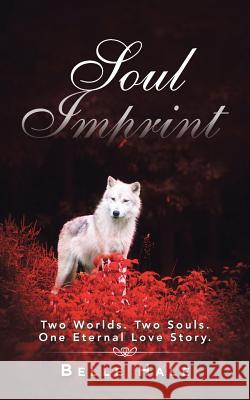 Soul Imprint Belle Hale 9781452530765 Balboa Press Australia