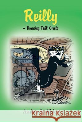 Reilly - Running Full Circle Amber Jo Illsley 9781452530871 Balboa Press Australia