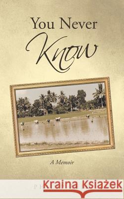 You Never Know: A Memoir Philip Zeid 9781452531618 Balboa Press Australia