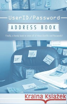 Userid/Password Address Book Lori Cunningham 9781452537740 Balboa Press