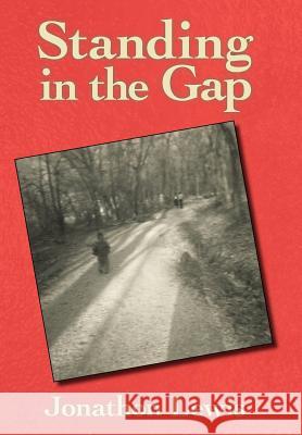 Standing in the Gap Jonathon Lewis 9781452549408