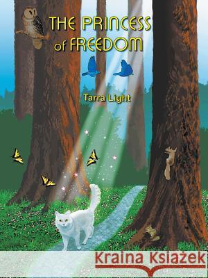 The Princess of Freedom Tarra Light 9781452555089 Balboa Press