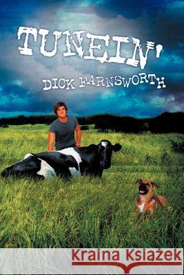 Tunein' Dick Farnsworth 9781452559025 Balboa Press