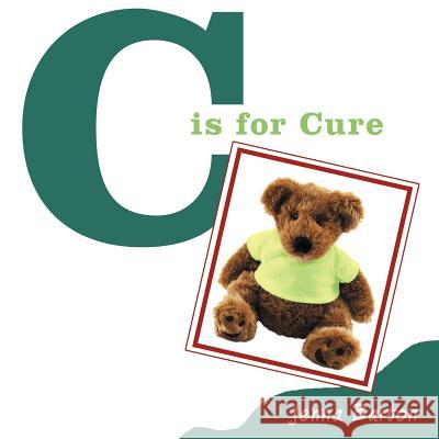 C is for Cure Barton, Jenna 9781452560694 Balboa Press