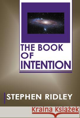 The Book of Intention Stephen Ridley 9781452562315